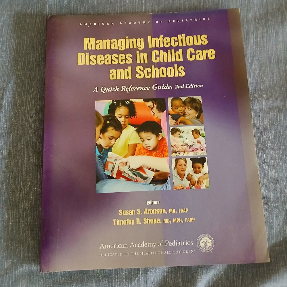 Managing Infectious Diseases in Child Care and Schools